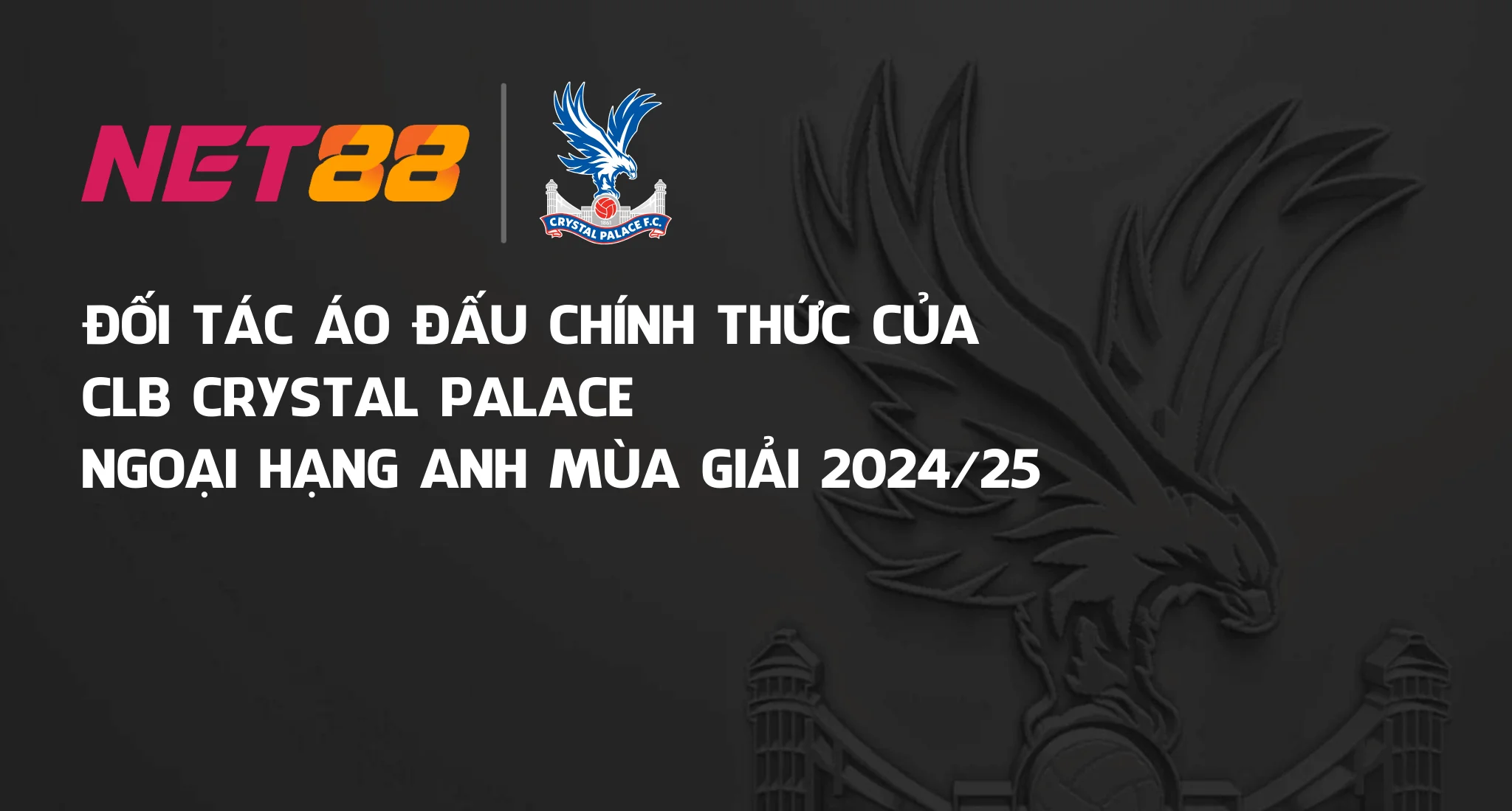 NET88 Displalntf - Chơi Nét Như Nhà Cái NET 88 2025 49 Net88max.com Banner Net88 hợp tác Crystal Palace Homepage 2
